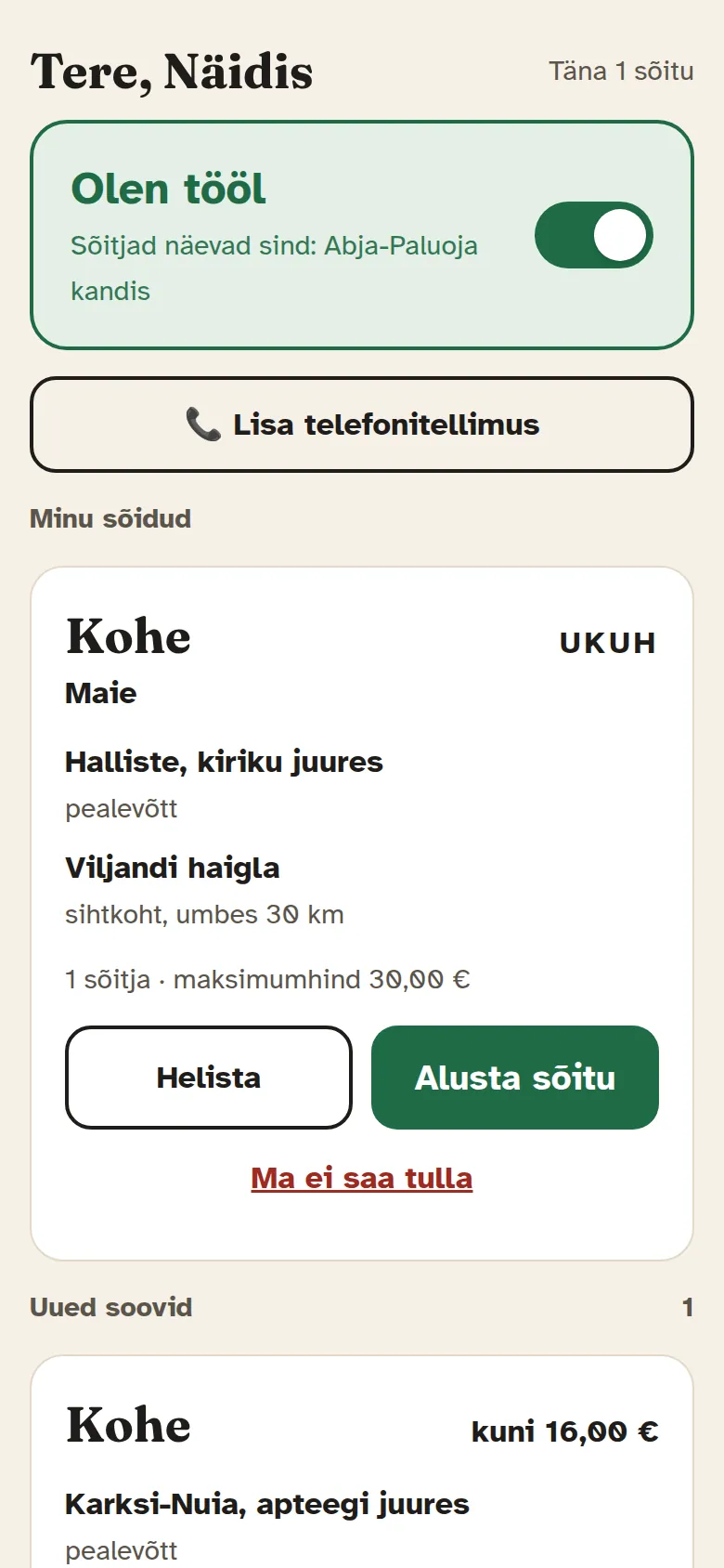 Juhi vaade: lüliti Olen tööl, minu sõidud ja uued soovid